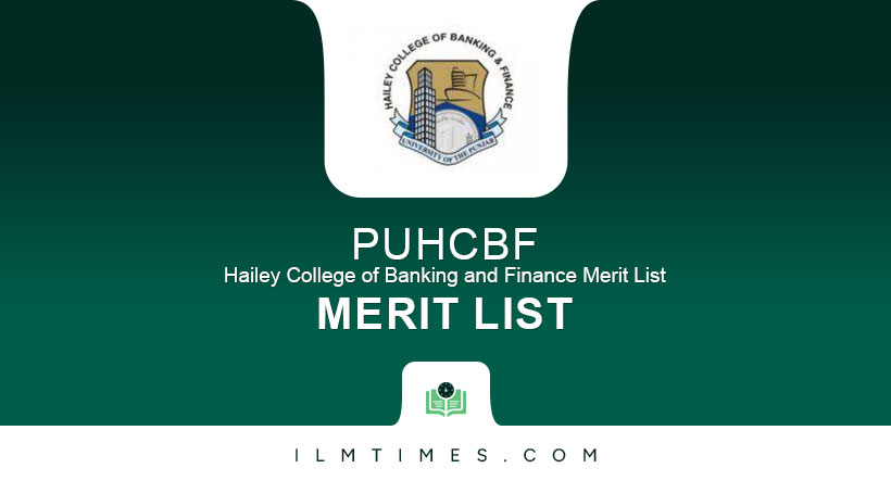 Hailey College of Banking and Finance Merit List 2024