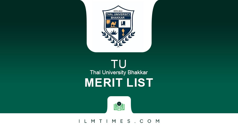 Thal University Bhakkar Merit List