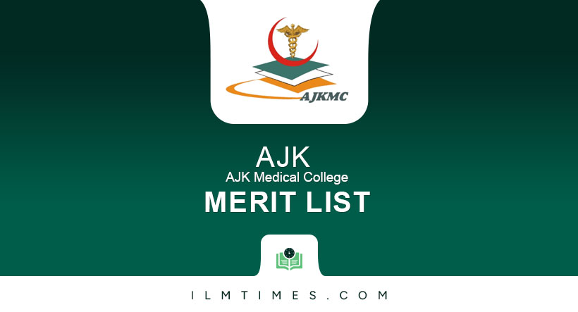 AJK Medical College Merit List