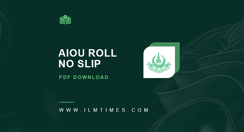 AIOU Roll No Slip